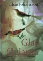Glasf&aring;glarna : roman