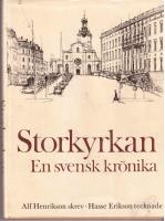 Storkyrkan. En svensk kr&ouml;nika