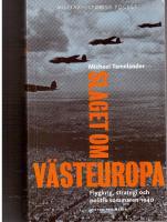 Slaget om Västeuropa. Flygkrig, strategi och politik sommaren 1940