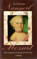 Nannerl Mozart. Ett kvinnligt konstn&auml;rsliv p&aring; 1700-talet