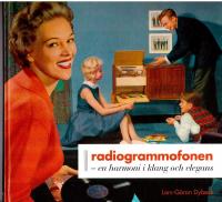 Radiogrammofonen - en harmoni i klang och elegans