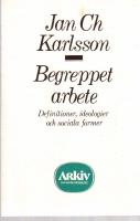 Bergreppet arbete. Definitioner, ideologier och sociala former