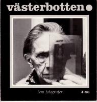 Västerbotten 4/86. Fem fotografer