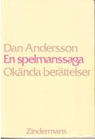 En spelmanssaga. Ok&auml;nda ber&auml;ttelser