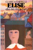 Elise eller det riktiga livet