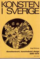 Konsten i Sverige. Konsthantverk, konstindustri, design 1895-1975
