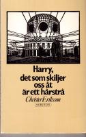 Harry, det som skiljer oss &aring;t &auml;r ett h&aring;rstr&aring;