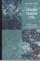 Under tidens yta. En annorlunda svensk poesihistoria