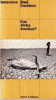 Kan Afrika &ouml;verleva? Argument mot tillv&auml;xt utan utveckling