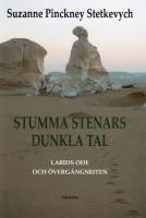 Stumma stenars dunkla tal. Lab&iacute;ds ode och &ouml;verg&aring;ngsriten