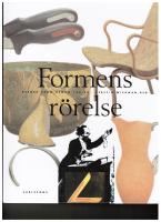 Formens r&ouml;relse. Svensk form genom 150 &aring;r