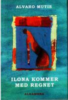 Ilona kommer med regnet