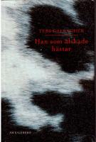 Han som &auml;lskade h&auml;star