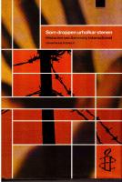 Som droppen urholkar stenen. Historien om Amnesty International