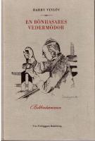 En b&ouml;nhasares vederm&ouml;dor. Bokbindarminnen