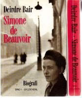 Simone de Beauvoir. F&oslash;rste bind / Andet bind