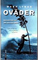 Ov&auml;der. Nyheter fr&aring;n en allt varmare v&auml;rld