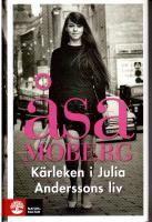 K&auml;rleken i Julia Anderssons liv
