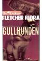 Gullhunden. En dollarstinn historia om vovstreck och annat ruffel