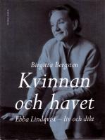Kvinnan och havet. Ebba Lindqvist - liv och dikt
