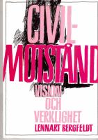 Civilmotst&aring;nd - vision och verklighet