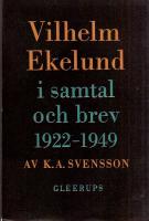 Vilhelm Ekelund i samtal och brev 1922-1949