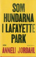Som hundarna i Lafayette Park