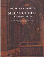 Melancholie. Och andra dikter