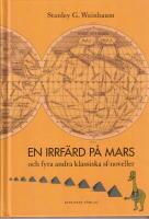 En irrf&auml;rd p&aring; Mars och fyra andra klassiska sf-noveller