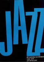 Jazz. 66 svenska konstn&auml;rer visar verk p&aring; temat jazz