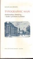 Typographic man. Medielandskap i f&ouml;r&auml;ndring - Studier i provinsens tryckkultur