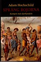 Spr&auml;ng bojorna. Kampen mot slavhandeln