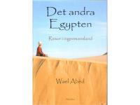 Det andra Egypten. Resor i ingenmansland