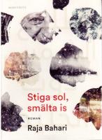 Stiga sol, sm&auml;lta is