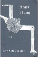 Anna i Lund : dikter, prosa, kritik och minnen