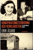 Konspirationsteorierna och verkligheten : sex historiska g&aring;tor