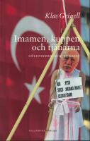 Imamen, kuppen och tj&auml;narna : G&uuml;lenismen och Turkiet