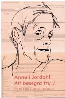 Att besegra fru J. : en bok om Elsie Johansson