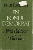En bondedemokrat : Alfred Petersson i P&aring;boda