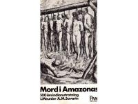 Mord i Amazonas. 500 års indianutrotning