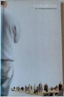 &Aring;terkomsten : [ett filmkonstreportage]