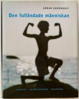 Den full&auml;ndade m&auml;nniskan : livsstil, v&auml;lbefinnande, urs