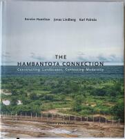 The Hambantota Connection : Constructing Landscapes, Contesting Modernity