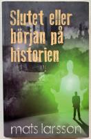 Slutet eller b&ouml;rjan p&aring; historien