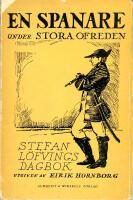 En spanare under Stora ofreden. Stefan L&ouml;fvings dagbok utgiven av Eirik Hornborg
