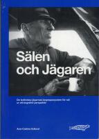 S&auml;len och j&auml;garen [Elektronisk resurs] : de bottniska j&auml;garnas begreppssystem f&ouml;r s&auml;l ur ett kognitivt perspektiv