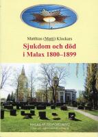 Sjukdom och d&ouml;d i Malax 1800-1899