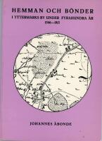 Hemman och b&ouml;nder i Yttermark by under fyrahundra &aring;r 1546-1915