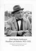 Olof Martin Andersson - Handlare p&aring; Holm&ouml;n 1923-1932