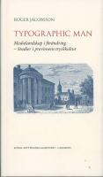 Typographic man : medielandskap i f&ouml;r&auml;ndring - studier i provinsens tryckkultur